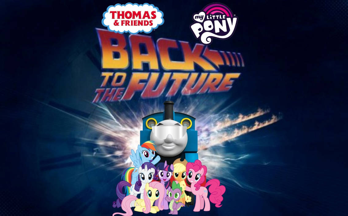 ThomasAndFriends My Little Pony Back To The Future by 22Tjones on ...