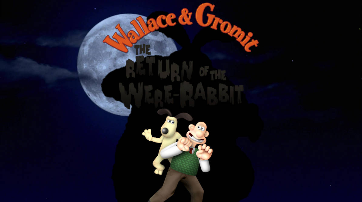 WAG The Return Of The Were-Rabbit by 22Tjones on DeviantArt