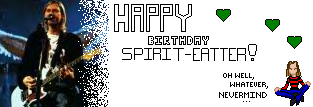 Happy Birthday Spirit-Eatter