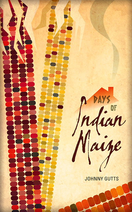 Days of Indian Maize