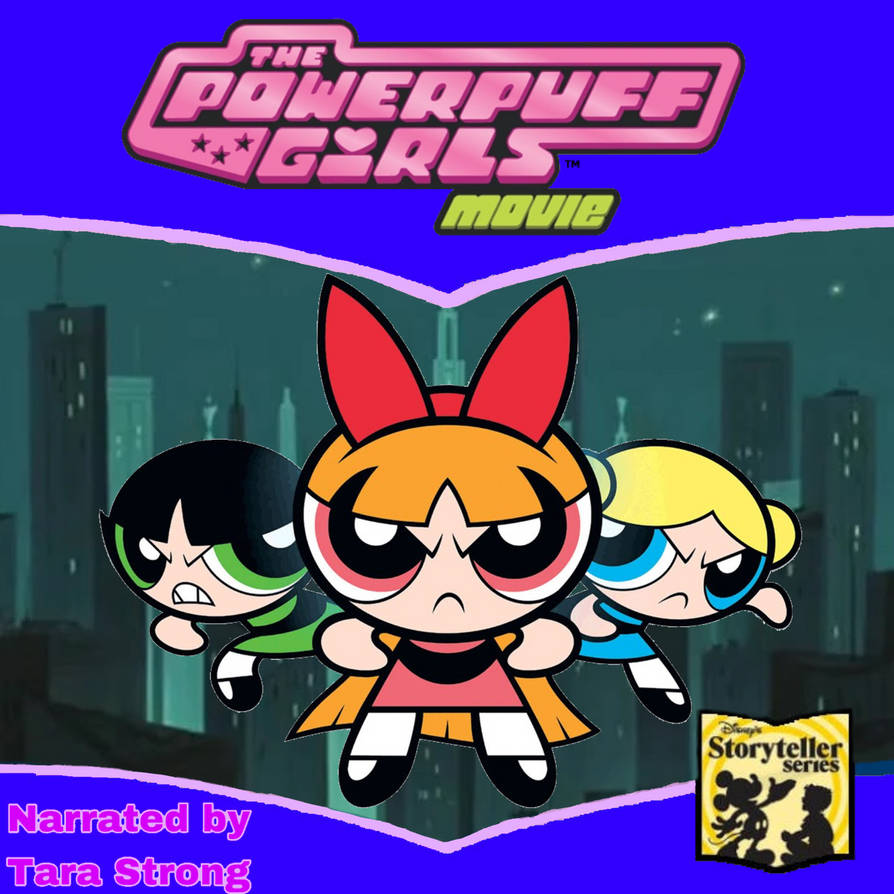 The Powerpuff Girls Movie(Disney Stortyeller) by LeviBryant1252 on ...