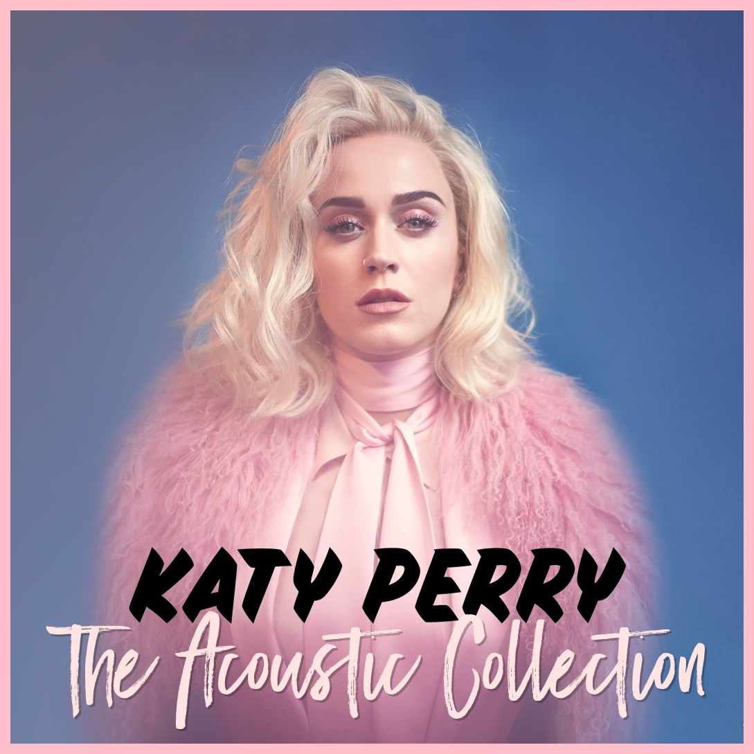 bevestigen hanger Opknappen Katy Perry - The Acoustic Collection.mp3 by sadbchx on DeviantArt