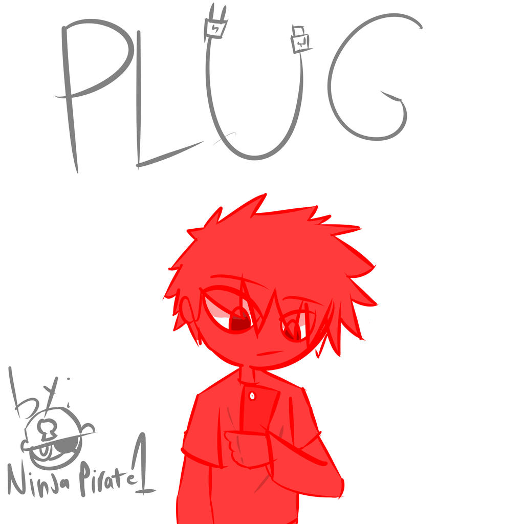 Plug by NinjaPirate1 on DeviantArt
