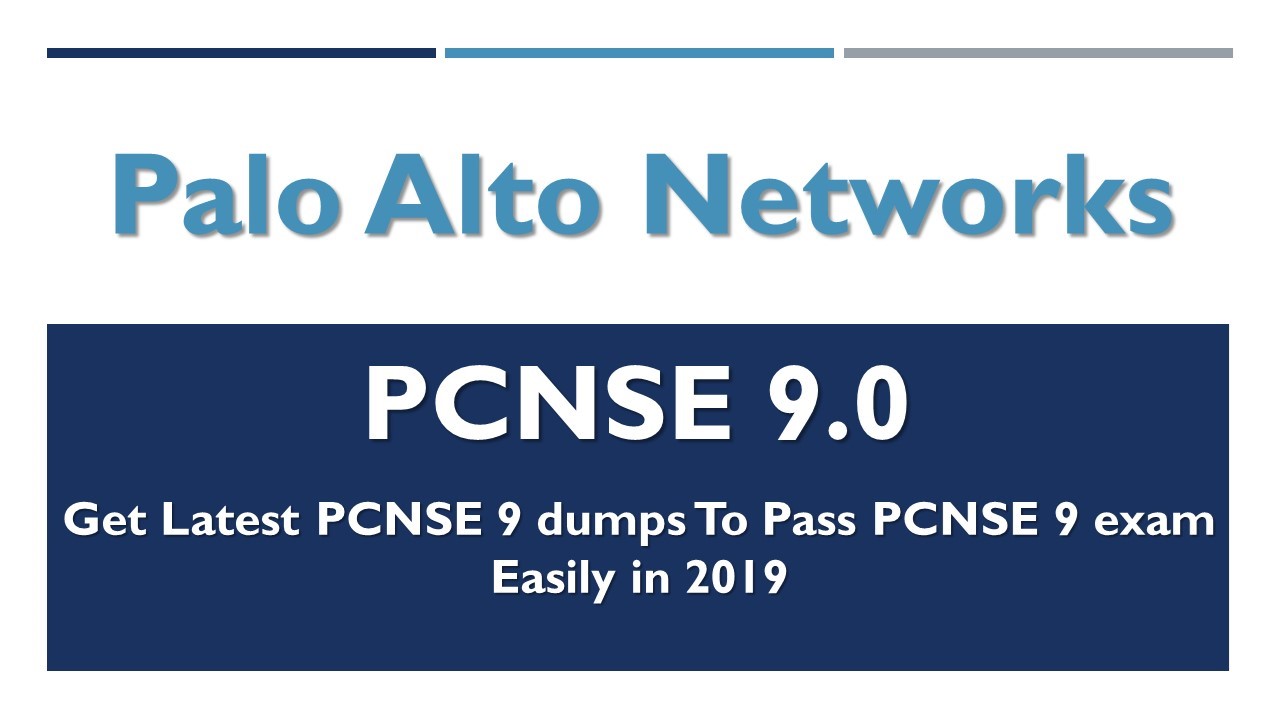 PCNSE 9 Dumps - Pass PCNSE 9.0 Exam by haydenwithnell1