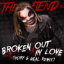 The Fiend - Broken Out In Love (Live In Fear)