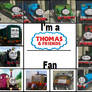 I'm Thomas and friends fan