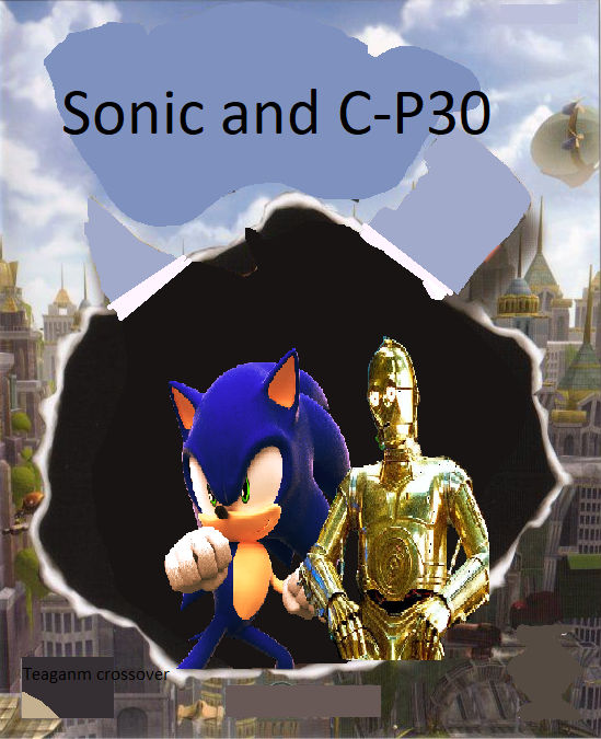 Sonic and C-P30 by Teaganm on DeviantArt