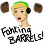 Fahking Barrels
