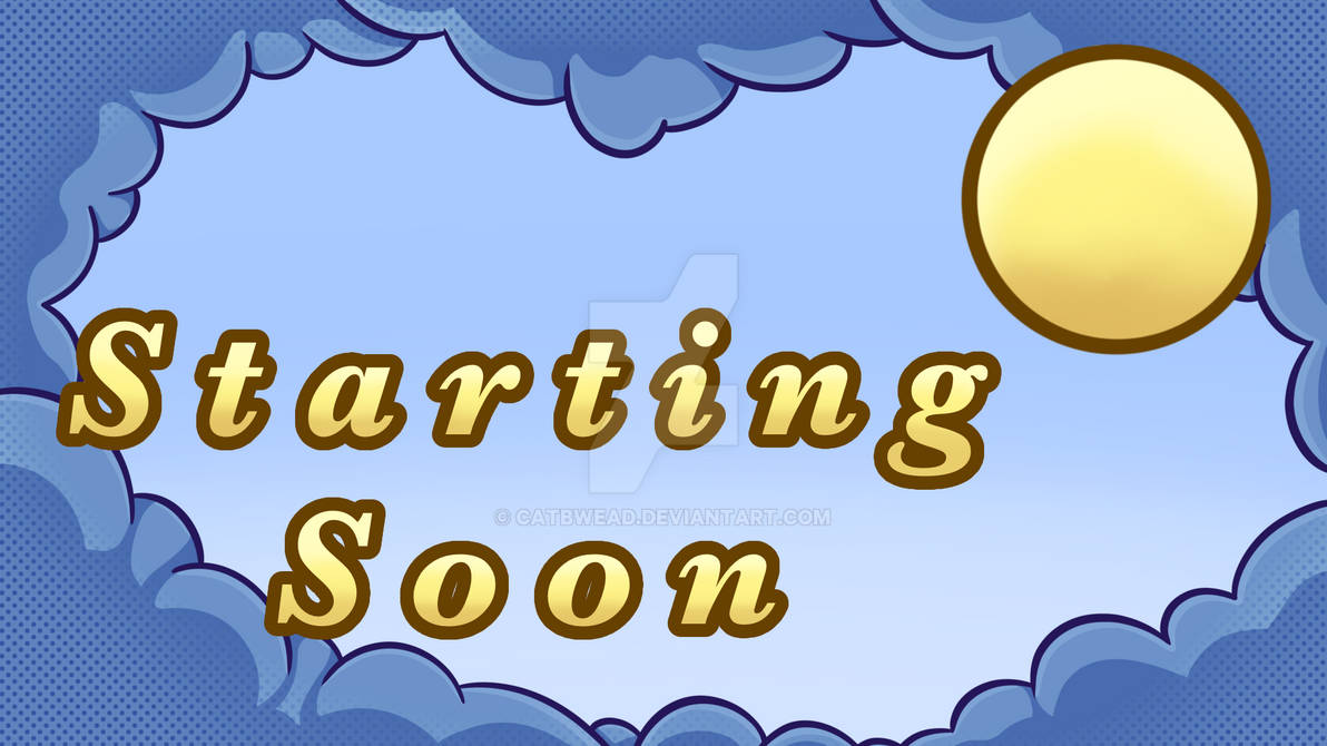 Starting Soon Overlay by CatBwead on DeviantArt