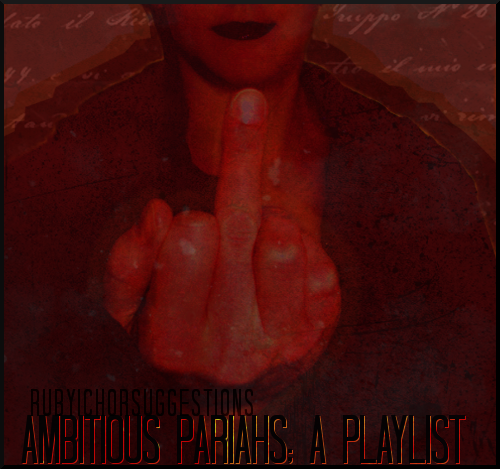 Ambitious Pariahs Playlist Cover