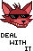 Foxy Deal With It