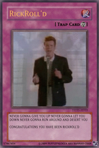 rick roll yugioh card Never again, you're welcome : r/YuGiOhMemes