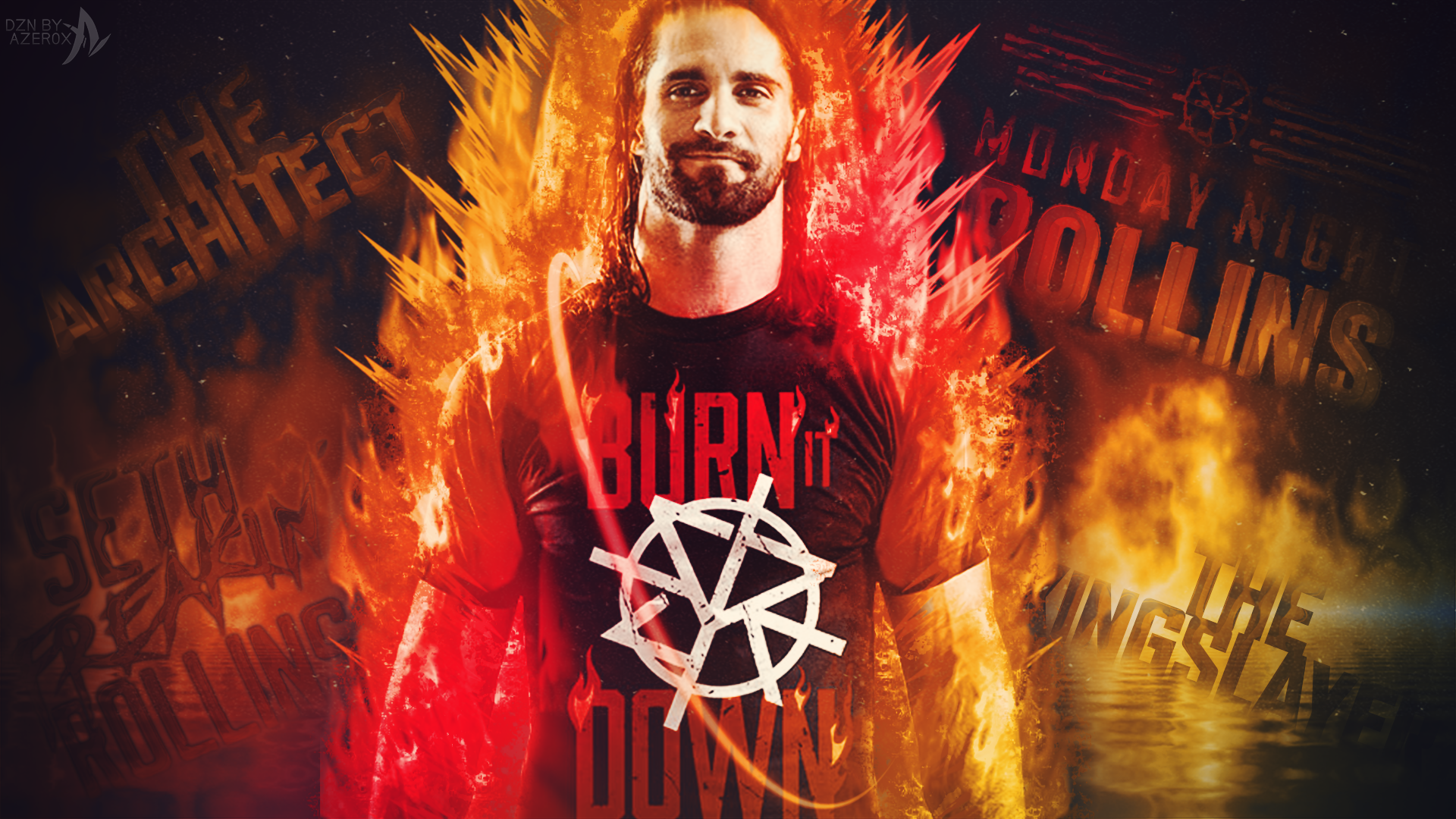 SETH ROLLINS IS BURN IT DOWN ! by TheAZER0X on DeviantArt SETH ROLLINS IS BURN IT DOWN ! by TheAZER0X on DeviantArt