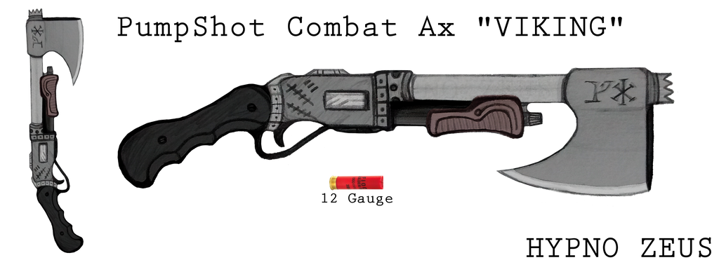 Pumpshot Combat Ax by HypnoZeus Pumpshot Combat Ax by HypnoZeus