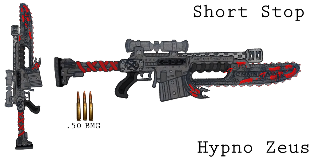 .50 Cal + Chainsaw ''ShortStop'' by HypnoZeus .50 Cal + Chainsaw ''ShortStop'' by HypnoZeus