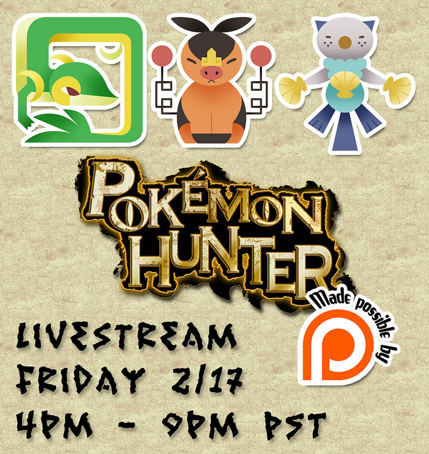 POKEMON HUNTER LIVESTREAM 2/17 by Gryphon-Shifter