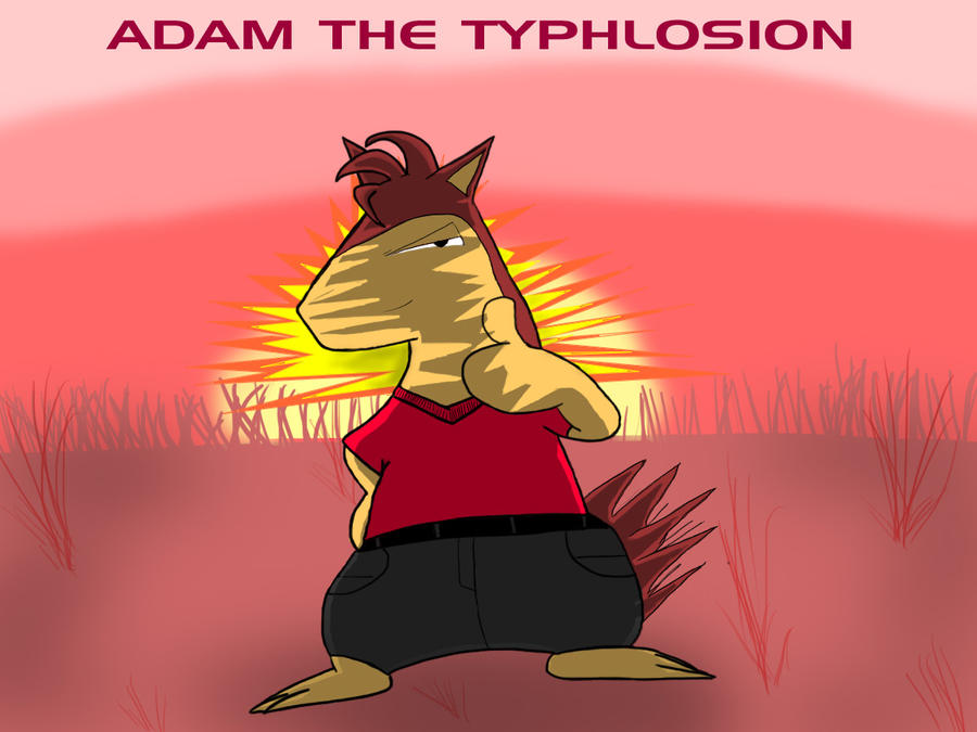 Adam the typholsion