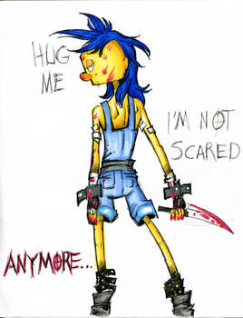Hug me, I'm not scared anymore
