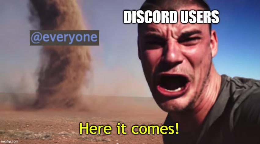 Discord Everyone Pings Would Be Like By Lucasthegreatyt On Deviantart
