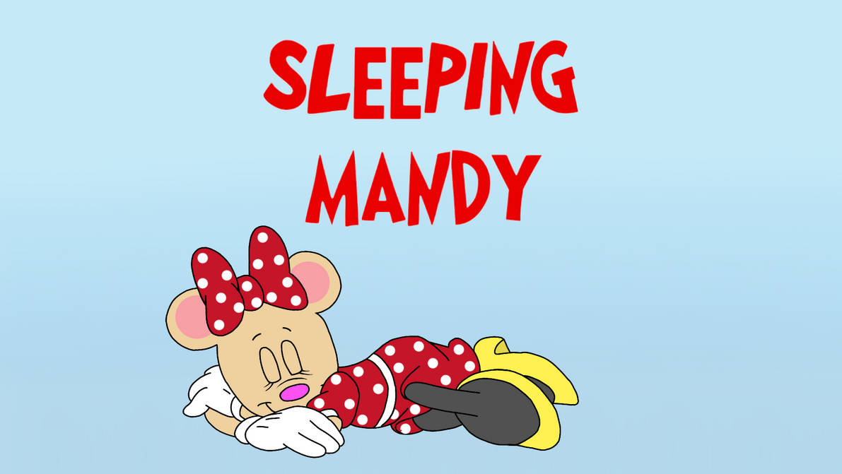 Mandy Nap Sleeping Mandy Title Card by MandyMickeyGf on DeviantArt