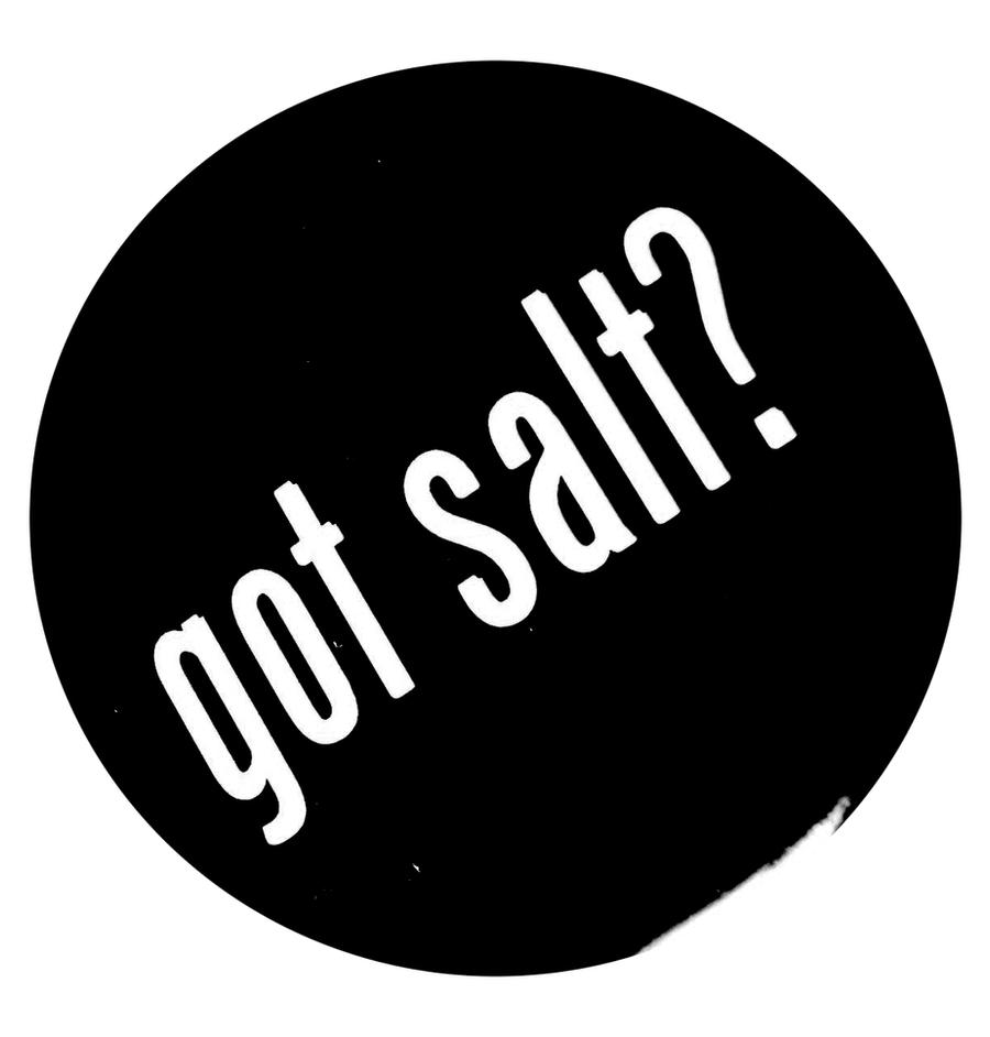 got salt?