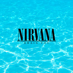 Nirvana: Drain You