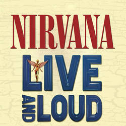 Nirvana: Live and Loud