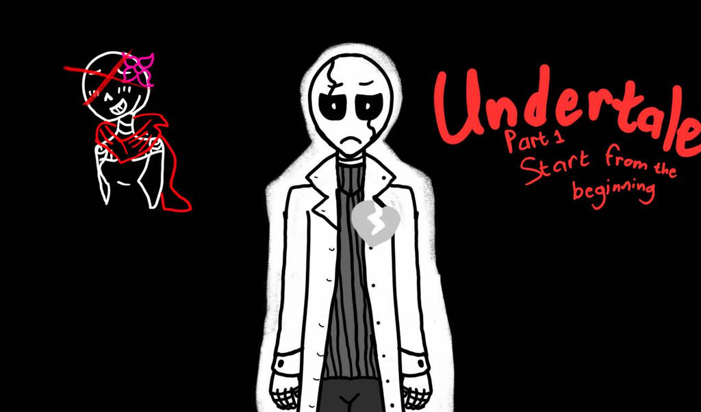 Undertale First Part Undertale Part 1:Start from the beginning Page 0 by Zopaint14 on DeviantArt