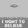 I want to believe