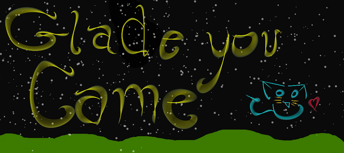 ~Glade You Came Banner~