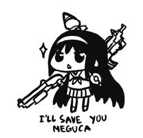I'll Save You Meguca