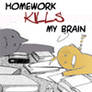 Hw kills my brain