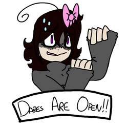 Dares asks are open!