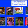 10 Characters I Have Forgiven