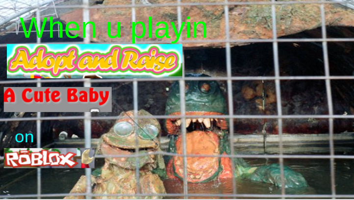 When U Playin Adopt And Raise A Baby On Roblox By Dinoman1367 On Deviantart - when u playin adopt and raise a baby on adopt and raise a cute baby roblox When U Playin Adopt And Raise A Baby On Roblox By Dinoman1367 On Deviantart - adopt and raise a cute baby roblox