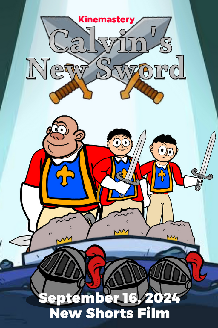Calvin s New Sword Shorts Film 2024 Poster By MrMrKinemasteryHead On calvin-s-new-sword-shorts-film-2024-poster-by-mrmrkinemasteryhead-on
