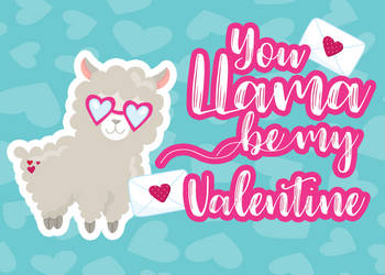 You llama be my valentine??