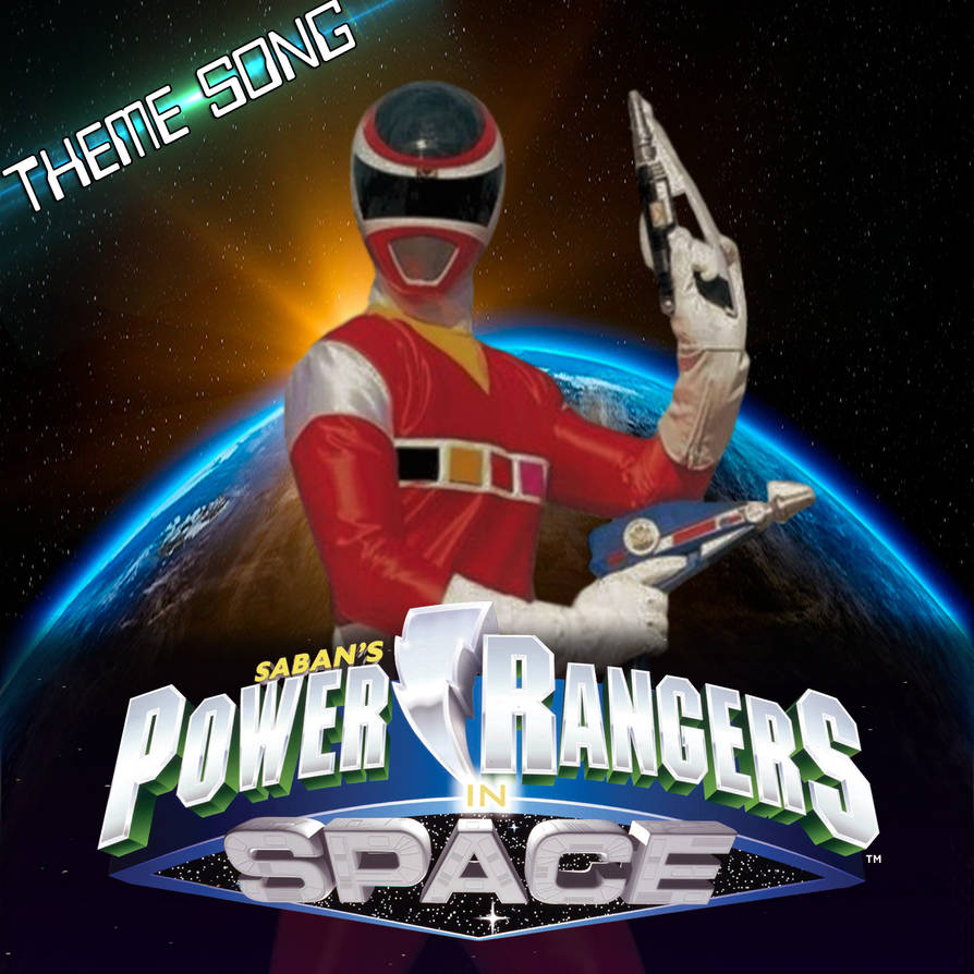 Power Rangers In Space Theme Song by JoshXtor on DeviantArt