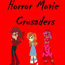 Horror Movie Crusaders