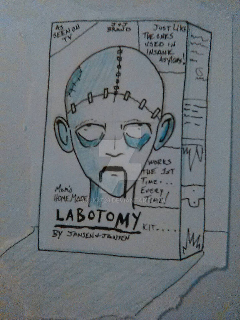 labotomy for around the house by buck3t23 on DeviantArt