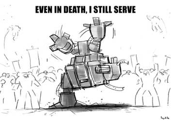 EVEN IN DEATH, I STILL SERVE