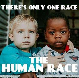 theres only one race the human race