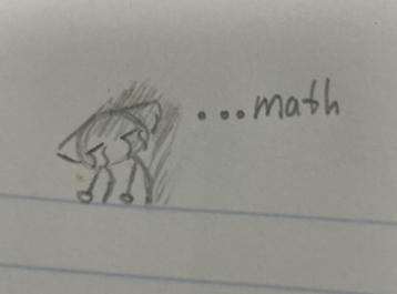 Me no like math by Trushi100 on DeviantArt
