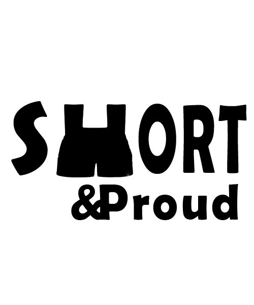 Short and Proud ..