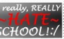 I HATE SCHOOL stamp