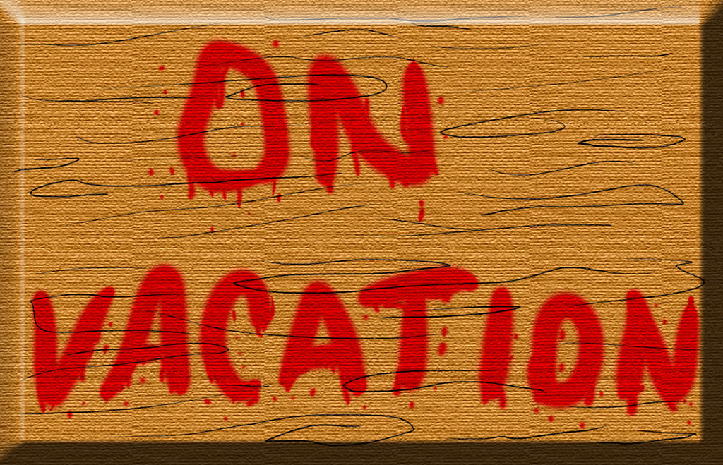 On Vacation sign by JuacoProductionsArts on DeviantArt