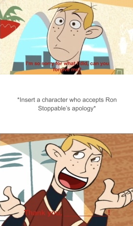 Stoppable Meme Ron Stoppable apology meme by ali26327 on DeviantArt