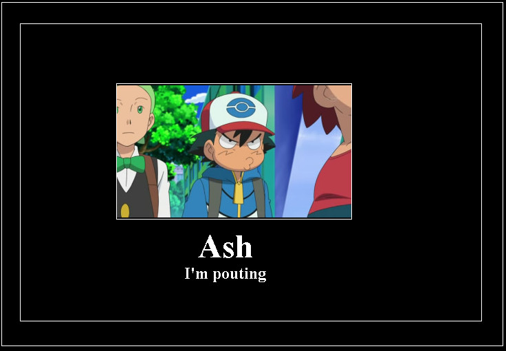 Ash's Pouting meme