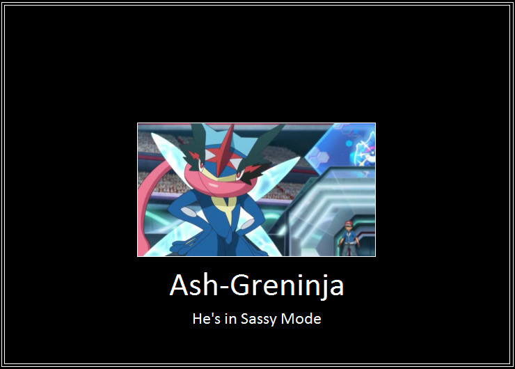 Ash-Greninja Sass Meme