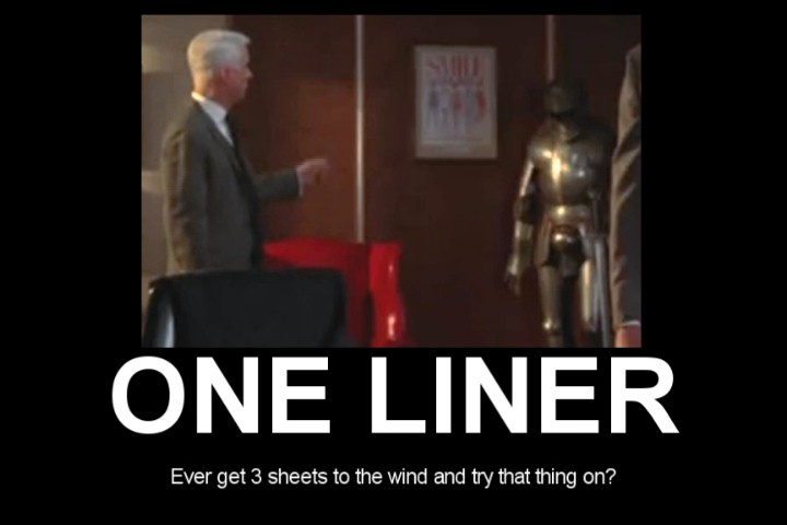 Roger Sterling One-Liner